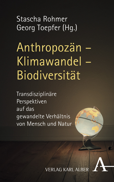 Anthropozän – Klimawandel – Biodiversität - 