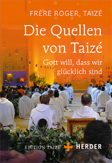 Die Quellen von Taizé - Taizé Frère Roger