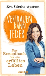 Vertrauen kann jeder - Eva Schulte-Austum