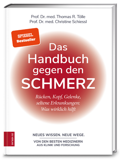 Das Handbuch gegen den Schmerz - Thomas R. Tölle, Christine Schiessl