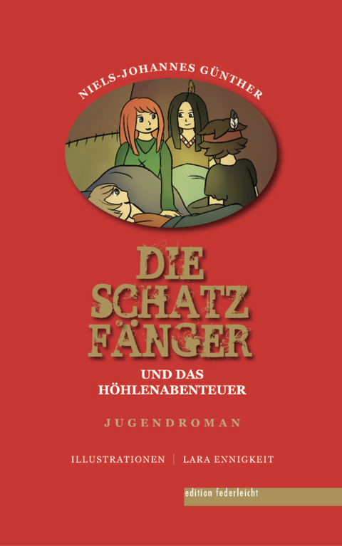 Die Schatzfänger und das Höhlenabenteuer - Niels-Johannes Günther