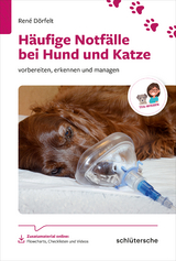 Häufige Notfälle bei Hund und Katze - René Dörfelt