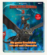 Drachenzähmen leicht gemacht 3: Die geheime Welt: Die ganze Geschichte von mir und Ohnezahn - Von Hicks der Hüne - Claudia Weber