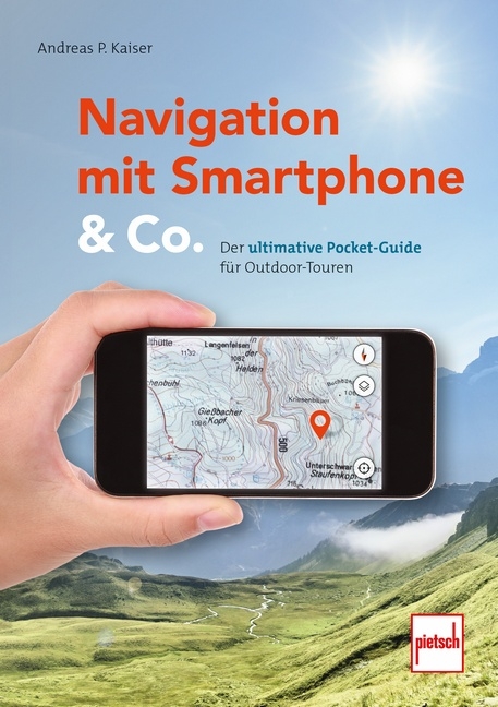 Navigation mit Smartphone & Co. - Andreas Paul Kaiser