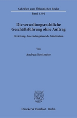 Die verwaltungsrechtliche Geschäftsführung ohne Auftrag. - Andreas Kreitmeier