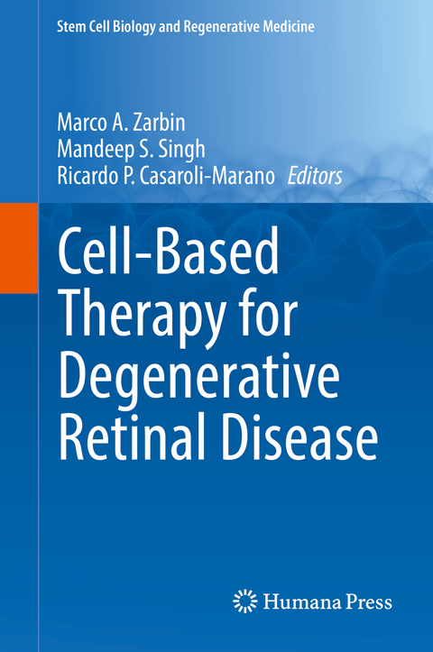 Cell-Based Therapy for Degenerative Retinal Disease - 