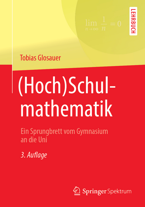 (Hoch)Schulmathematik - Tobias Glosauer