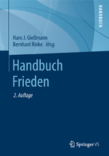 Handbuch Frieden - Gießmann, Hans J.; Rinke, Bernhard