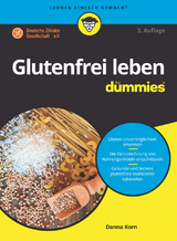 Glutenfrei leben für Dummies - Danna Korn