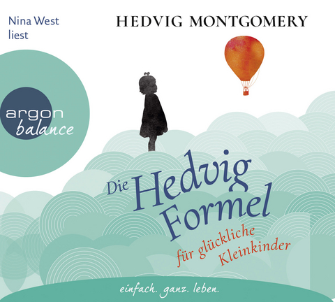 Die Hedvig-Formel für glückliche Kleinkinder - Hedvig Montgomery