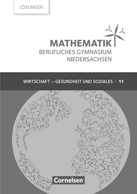 Mathematik - Berufliches Gymnasium - Niedersachsen - Klasse 11 (Einführungsphase) - Rolf Schöwe, Jost Knapp, Volker Klotz