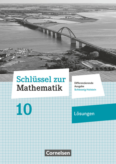 Schlüssel zur Mathematik - Differenzierende Ausgabe Schleswig-Holstein - 10. Schuljahr - Helga Berkemeier