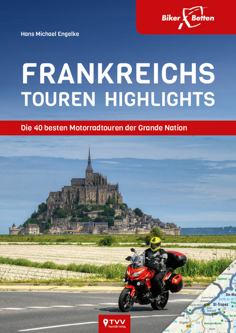 Frankreichs Tourenhighlights - Hans Michael Engelke