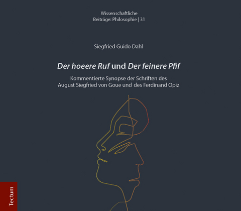 Der hoeere Ruf und Der feinere Pfif - Siegfried Guido Dahl