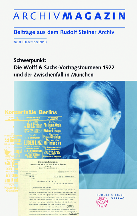 ARCHIVMAGAZIN. Beiträge aus dem Rudolf Steiner Archiv - 