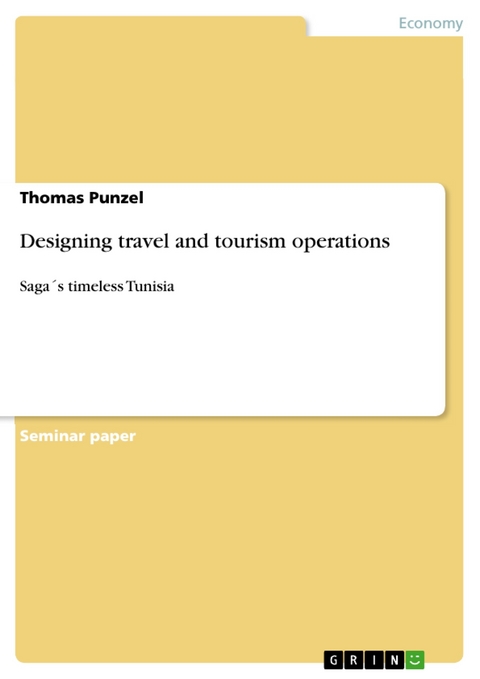 Designing travel and tourism operations - Thomas Punzel