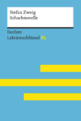 Schachnovelle von Stefan Zweig: Lektüreschlüssel mit Inhaltsangabe, Interpretation, Prüfungsaufgaben mit Lösungen, Lernglossar. (Reclam Lektüreschlüssel XL) - Stefan Zweig, Martin Neubauer