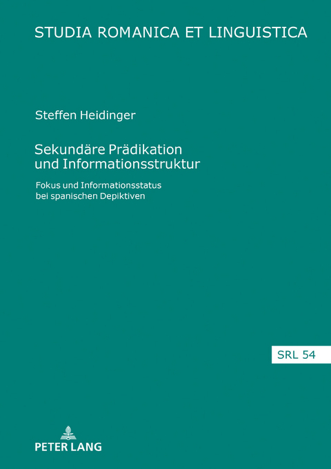 Sekundäre Prädikation und Informationsstruktur - Steffen Heidinger