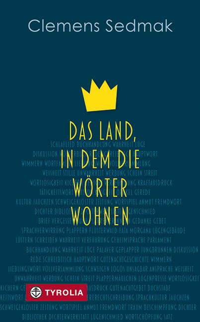 Das Land, in dem die Wörter wohnen - Clemens Sedmak