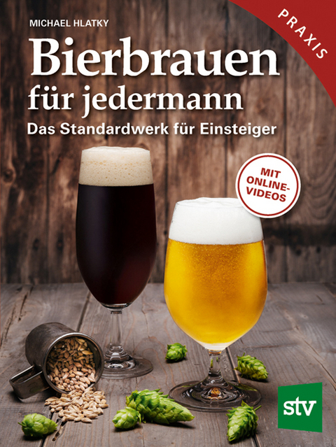 Bierbrauen für jedermann - Michael Hlatky