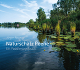 Naturschatz Peene - Jürgen Reich