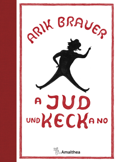 A Jud und keck a no - Arik Brauer