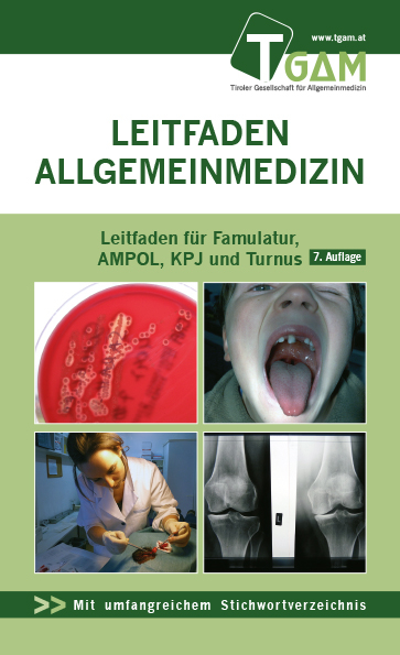 Allgemeinmedizin Leitfaden für Famulatur, AMPOL, KPJ und Turnus - Herbert Bachler, Lisa Fischer, Florian Frank, Matthias Lutz, Marina Peball, Andreas Sönnichsen