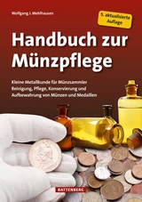 Handbuch zur Münzpflege - Wolfgang J. Mehlhausen