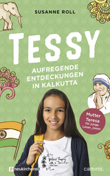 Tessy - Aufregende Entdeckungen in Kalkutta - Susanne Roll