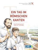 Ein Tag im Römischen Xanten - Christian Golüke