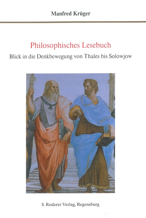 Philosophisches Lesebuch - Manfred Krüger