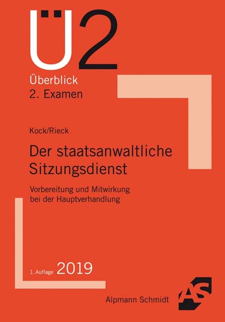 Der staatsanwaltliche Sitzungsdienst - Rainer Kock, Patrick Rieck