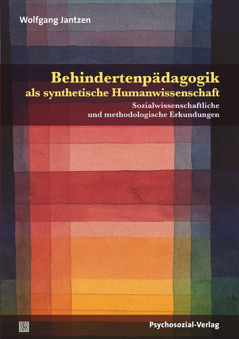 Behindertenpädagogik als synthetische Humanwissenschaft - Wolfgang Jantzen