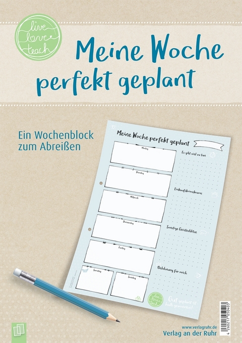 Meine Woche perfekt geplant, live – love – teach - Redaktionsteam Verlag an der Ruhr