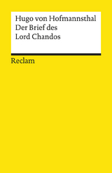 Der Brief des Lord Chandos. Textausgabe mit Anmerkungen/Worterklärungen, Literaturhinweisen und Nachwort - Hugo von Hofmannsthal