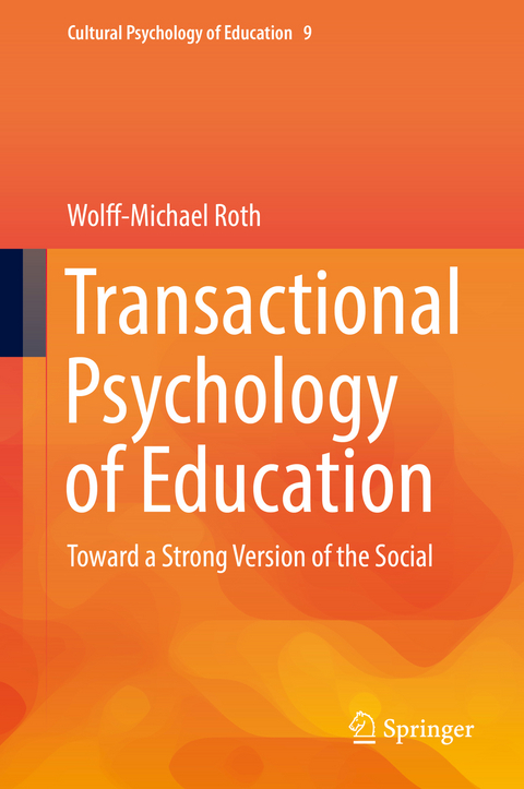 Transactional Psychology of Education - Wolff-Michael Roth