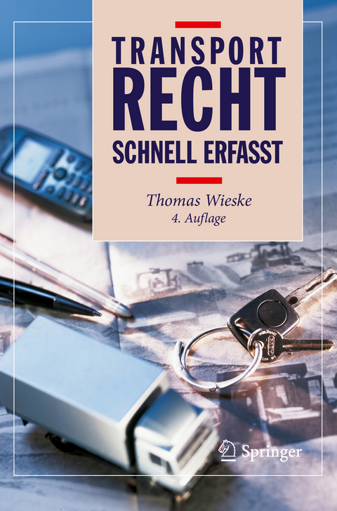 Transportrecht - Schnell erfasst - Thomas Wieske