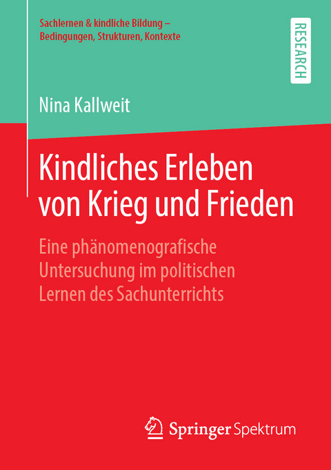 Kindliches Erleben von Krieg und Frieden - Nina Kallweit