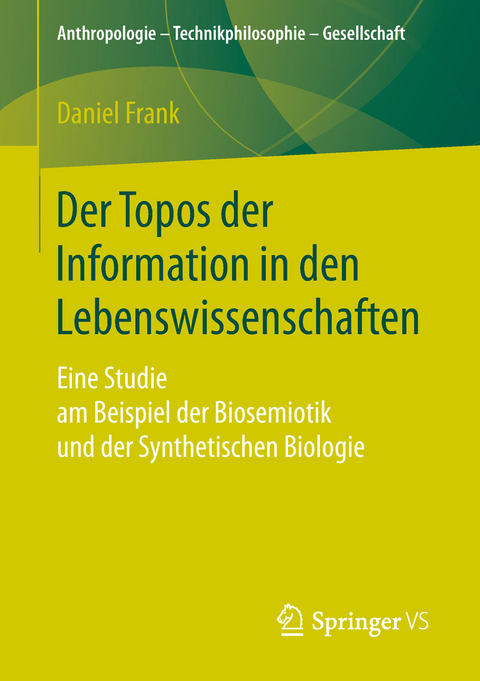 Der Topos der Information in den Lebenswissenschaften - Daniel Frank