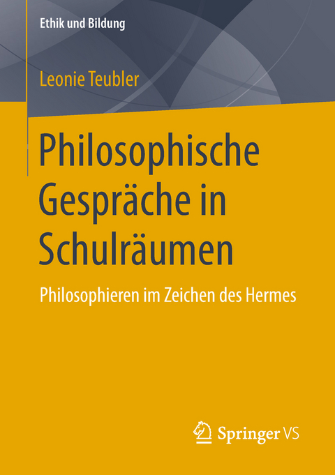 Philosophische Gespräche in Schulräumen - Leonie Teubler