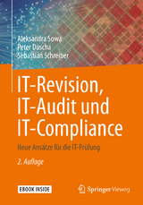 IT-Revision, IT-Audit und IT-Compliance - Sowa, Aleksandra; Duscha, Peter; Schreiber, Sebastian