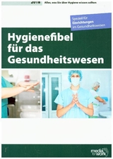 Hygienefibel für das Gesundheitswesen 2018 - Krauß, Mario; Ruf, Katja