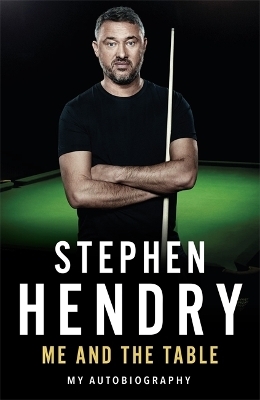 Me and the Table - Stephen Hendry