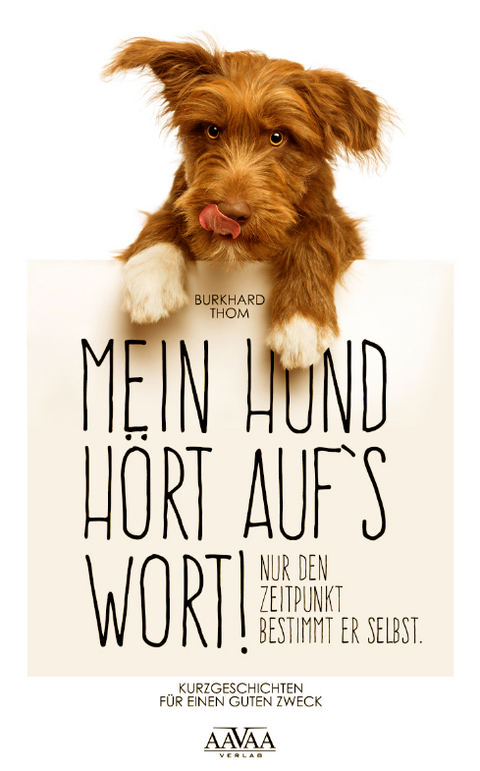 Mein Hund hört auf`s Wort! - Großdruck - Burkhard Thom