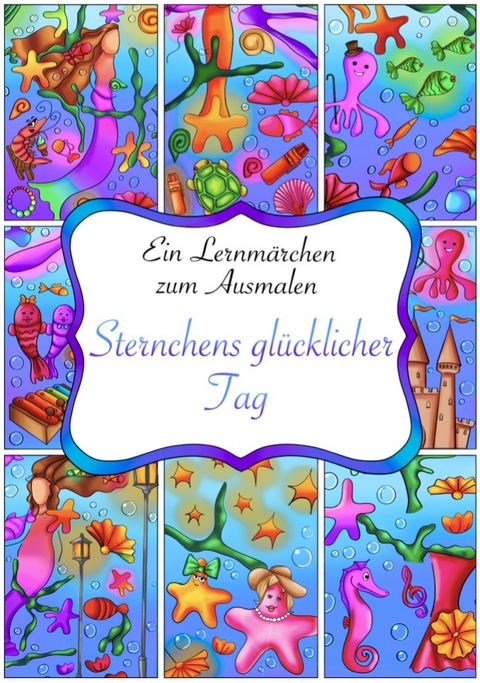 Sternchen's glücklicher Tag - Alena Becker