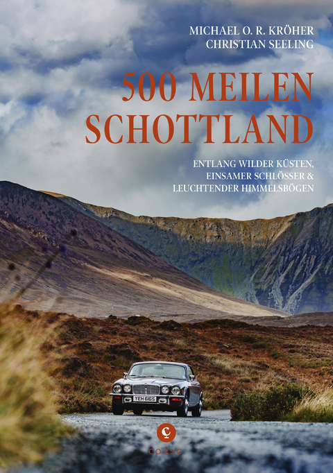 500 Meilen Schottland - Michael O. R. Kröher, Christian Seeling