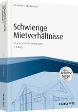 Schwierige Mietverhältnisse - inkl. Arbeitshilfen online - Blankenstein, Alexander C.