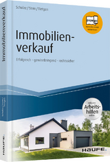 Immobilienverkauf - inkl. Arbeitshilfen online - Eike Schulze, Anette Stein, Andreas Tietgen