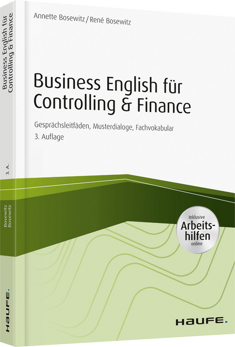 Business English für Controlling & Finance - inkl. Arbeitshilfen online - Annette Bosewitz, René Bosewitz