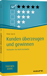 Kunden überzeugen und gewinnen - Peter Gerst